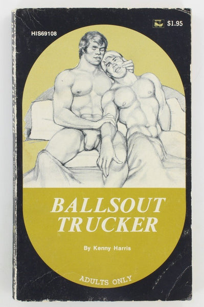 Ballsout Trucker by Kenny Harris 1974 Surree / Surrey House HIS69108 "His 69" Series Gay Pulp Book PB330