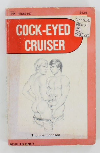Cock-Eyed Cruiser by Thumper Johnson 1976 Surree Ltd HIS69167 Surrey "His 69" Series Gay Pulp Novel PB385