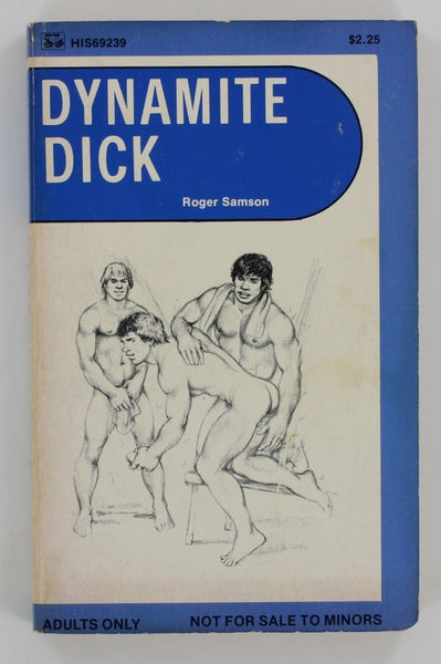 Dynamite Dick by Roger Samson 1978 Surrey House HIS69239 "His 69" Series Gay Pulp Book PB392