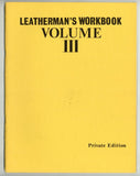 Leatherman's Workbook Volume III by Larry Townsend, John Klamik 1974 Art By Sean 64pgs Self Published BDSM Graphic Novel Zine M35363
