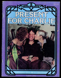 Present For Charlie #1 Connoisseur Series 1975 FFM Threesome Lesbians 40pgs Hard Sex M22694