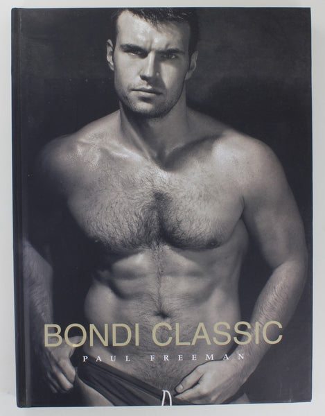 Bondi Classic Paul Freeman 2nd Edition 2003 Beefcake Models 200pgs Hardcover Gay Art Physique Book