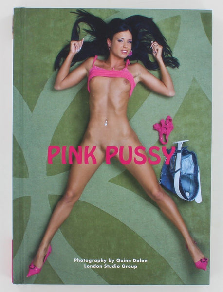 Pink Pussy By Quinn Dolan 2009 Editions Reuss London Studio Group Brand New Hardcover Nude Photography