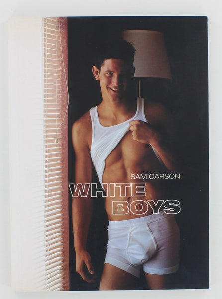 White Boys By Sam Carson 2006 Trade Paperback 80pgs Gay Art Photography