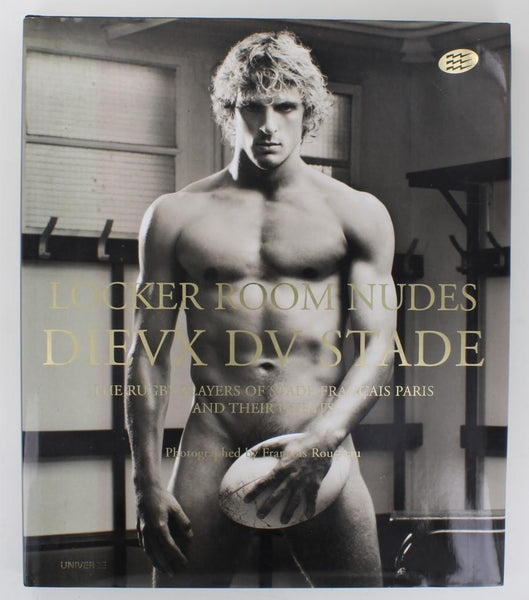Locker Room Nudes Dievx DV Stade By Francois Rosseau HC/DJ 152pgs French National Rugby Team Universe Pub 2005