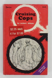 Cruising Cops by Lambert Wilhelm 1980 Adonis Classic AC221 Greenleaf Gay Pulp Book PB402