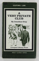 A Very Private Club by Jonathan Gray 1974 Liverpool Library Press LLP361 Sleazy Swingers Pulp Novel PB353