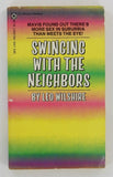 Swinging With The Neighbors by Leo Wilshire 1974 Suburban Hippie Swingers Bee Line OB1065T Wife Swapping Pulp Book PB367