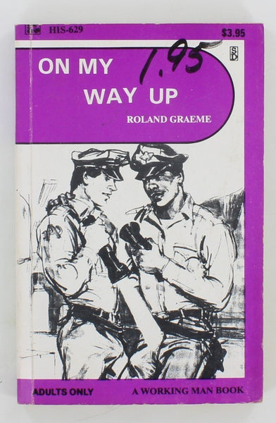 On My Way Up by Roland Graeme 1990 Surey Books HIS629 Surree His 69 Series Gay Cop Pulp Book PB382