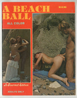 A Beach Ball V1#1 Hot Couples Sex Magazine 1978 Classy Passionate Erotica 56pgs Gourmet Editions Publ. M35888
