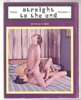 Straight To The End V1#1 Gay Sex Pictorial Novel 1976 Big Dick Battles 48pg Classic Publ. M32040