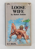 Loose Housewife by Robert Jenkins 1976 Cuckold Husband, Open Marriage Pulp 158pgs Greenleaf Classics SE2034 Silver Edition Series PB518