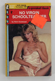 No Virgin School Teacher by Nick Eastwood 1987 Greenleaf Classics GC1011 Pocket Novel 149pgs Sleaze Pulp PB517