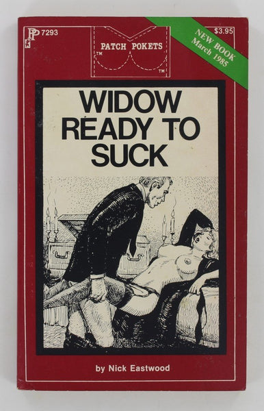 Widow Ready To Suck by Nick Eastwood 1985 Greenleaf Collection, PP7293, Patch Pokets 154pgs PB575