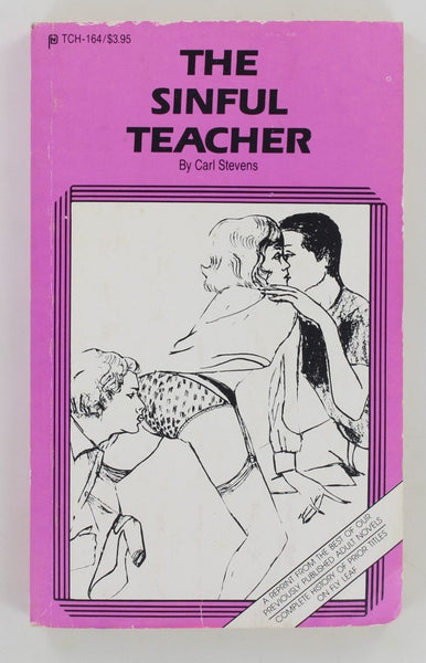 The Sinful Teacher by Carl Stevens 1977 Parliament Publ. 185pgs American Art TCH-164 Smut Pulp Novel PB579