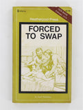 Forced To Swap by Jack Thornton 1978 Cuckold Husband, Greenleaf Classics HP6274 Heatherpool Press, 150pgs Pocket Novel PB587