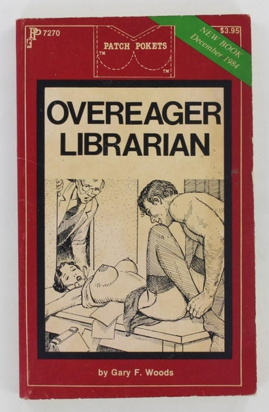 Overeager Librarian by Gary F. Woods 1984 Greenleaf Classics, PP7270, Patch Pokets,150pgs PB601