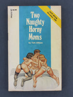 Two Naughty Horny Moms by Tom Allison 1985 Greenleaf Classics PR3272 Private Reader 153pgs Pulp Fiction Smut PB614