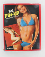 The Pin-Up From 1852 To Today Ralph Stein 1984 Crescent Books 256pgs HC/DJ