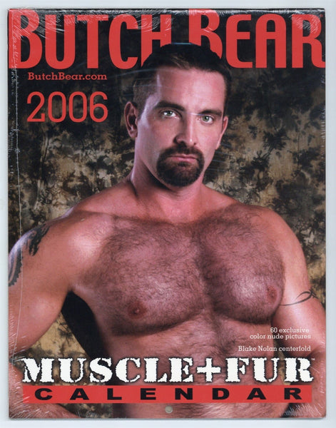 Butch Bear 2006 Muscle & Fur Calendar Blake Nolan, Hairy Beefcake Models SEALED Brand New 28pgs Butch Media Gay Magazine M34243