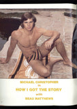 How I Got The Story 1980 Michael Christopher, Beau Matthews 36pgs Illustrated Gay Porn Film Magazine, Nova Prod. M39060