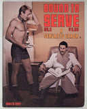 Bound To Serve #8 Clay Russell, Ted Roberts 1979 A Serving Error BDSM Gay Leather Pictorial 48pgs LDL Publ. Magazine M37281