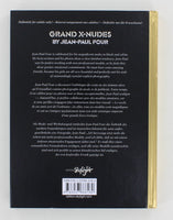 Grand X-Nudes By Jean-Paul Four 2011 Edition Skylight HC Erotic Nudes 128pgs ISBN: 9783037666180
