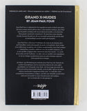Grand X-Nudes By Jean-Paul Four 2011 Edition Skylight HC Erotic Nudes 128pgs ISBN: 9783037666180