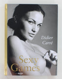 Sexy Games By Didier Carre 2010 HC Edition Skylight 128pgs Erotic Photography ISBN: 9783037666043