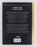 Pussy Club By Dirk Krauzig 2011 Edition Skylight HC 128pgs Erotic Photography ISBN: 9783037666111