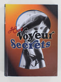 Hot Voyeur Secrets Martin Sigrist 2004 HC Edition Skylight 400pgs Erotic Photography ISBN: 3037665513