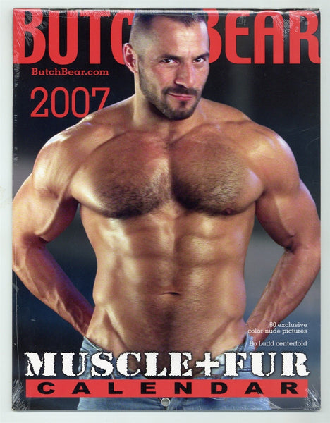 Butch Bear 2007 Muscle & Fur Calendar Bo Ladd, Blake Nolan SEALED Brand New 28pgs Butch Media Gay Magazine M37477