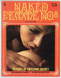 Naked Femme #8 Golden State News 1970 Psychedelic Provocative 64pg Quality Porn Milkman Dairy Avant Gard M21538