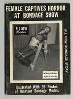Female Captives Horror At Bondage Show 1960s Vintage BDSM Kink Magazine 64pg Mutrix Corp Publication M21119