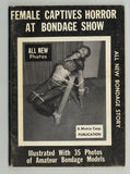 Female Captives Horror At Bondage Show 1960s Vintage BDSM Kink Magazine 64pg Mutrix Corp Publication M21119