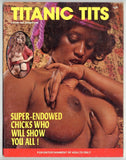 Titanic Tits V1 #1 Vintage 1972 Magazine 48pg All Big Boobs Busty Females M21384