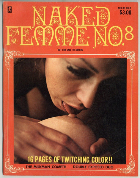 Naked Femme #8 Golden State News 1970 Psychedelic Provocative 64pg Quality Porn Milkman Dairy Avant Gard M21538