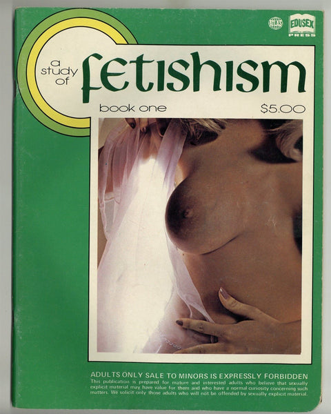 A Study Of Fetishism #1 Ed Wood Jr 1973 Vintage Erotica Feet/Foot Anal DP 64pgs M22716