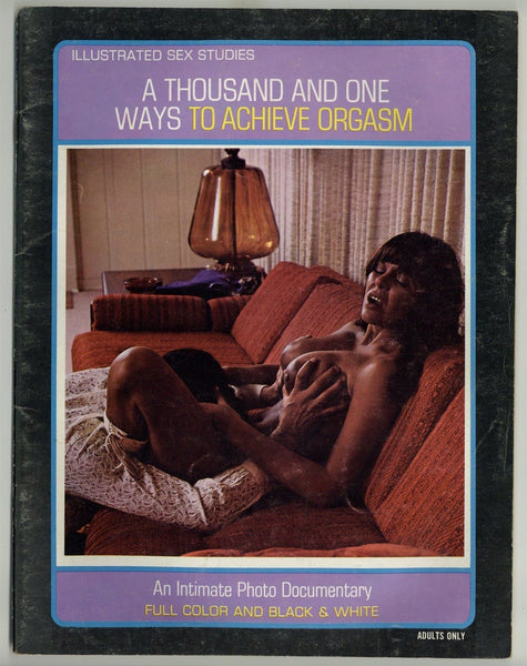 A Thousand And One Ways To Achieve Orgasm #1 Erosphoto Pub 1974 Hard Sex Monster Cock 48pgs Hairy Woman M22722