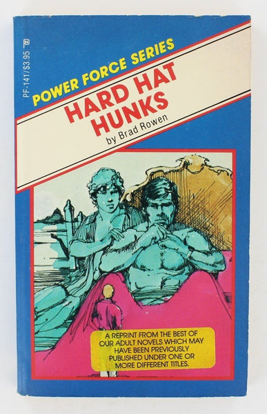 Hard Hat Hunks by Brad Rowen 1985 Power Force PF141 Erotic Gay Pulp Fiction B93