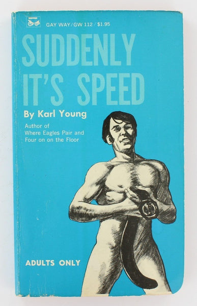 Suddenly It's Speed by Karl Young 1971 Gay Way GW 112 Vintage Pulp Fiction B115
