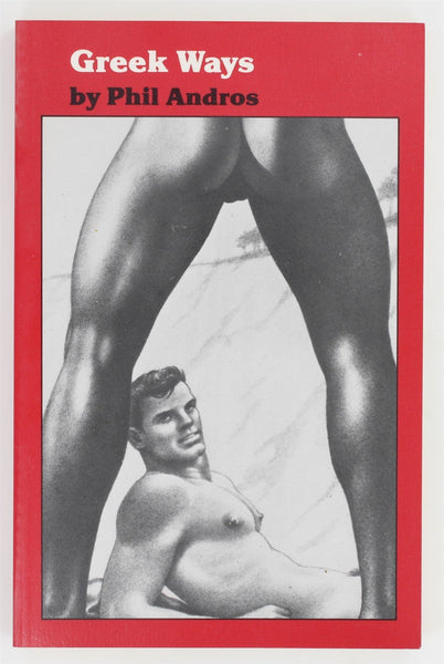 Greek Ways by Phil Andros 1986 Tom Of Finland VERY FINE Perineum Gay Erotic Pulp