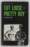 Cut Loose Pretty Boy by Barry Park 1971 Gay Way Press GW-122 Navy Sailor Pulp Fiction 188pgs Vintage Gay Romance Literature PB100