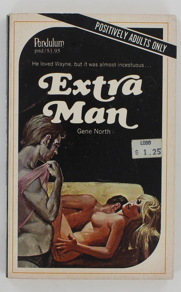 Extra Man by Gene North 1970 Calga Pendulum O-433 Bisexual Male Married Triad Female 191pgs Sultry Gay Pulp Pocket Novel Ed Wood Jr? PB88