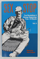 Sex Stop True Revelations & Strange Happenings From 18 Wheeler Vol 3 by John Dagion 1987 Leyland Publishing p189 Gay Pulp Fiction
