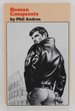 Roman Conquest by Phil Andros & Tom of Finland 1986 Perineum Press 2nd Edition 154pgs Gay Pulp PB75