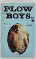 Plow Boys by Mark Woodrow 1985 Gay Ram Books RB-129 Magcorp Publishing 156pgs Gay Pulp Paperback Novel PB87