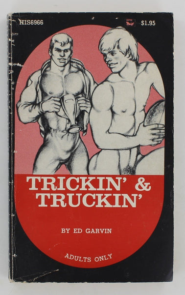 Trickin' & Truckin' by Ed Garvin 1973 Surrey House HIS 69 Series 186pg Vintage LGBT Gay Pulp Novel PB117