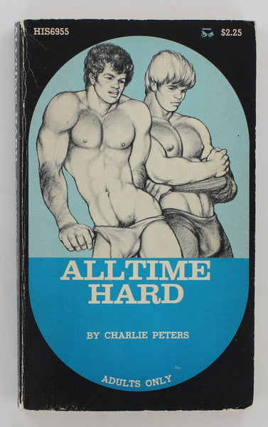 Alltime Hard by Charlie Peters 1973 Surrey House HIS69 Series 186pg Vintage Homosexual Gay Pulp Fiction Pocket Novel PB120