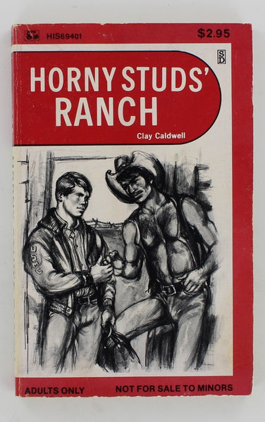 Horny Studs' Ranch by Clay Caldwell 1979 Surree Limited HIS 69 Series 186pg Vintage Gay Erotic Pulp Novel PB123